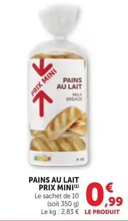 Maximarché PAINS AU LAIT offre