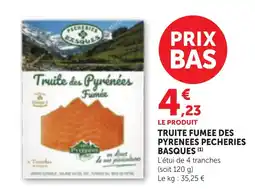 Maximarché PECHERIES BASQUES Truite des Pyrénées Fumée offre