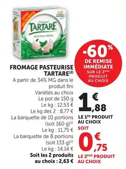 Maximarché TARTARE Fromage pasteurisé offre
