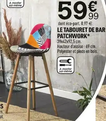 Centrakor Le tabouret de bar patchwork offre