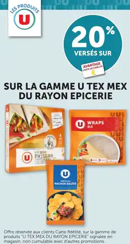Bi1 Sur la gamme u tex mex du rayon epicerie offre