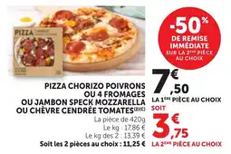 Bi1 Pizza Chorizo Poivrons ou 4 fromages ou jambon speck mozzarella ou chevre cendree tomates offre