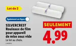 Lidl SILVERCREST Rouleaux de film pour appareil de mise sous vide offre