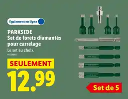 Lidl PARKSIDE Set de forets diamantés pour carrelage offre