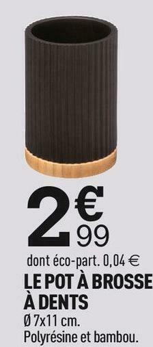 Centrakor Le pot à brosse à dents offre