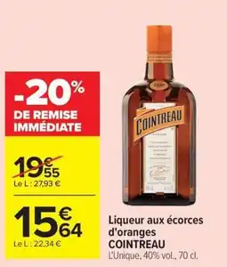 Carrefour Market COINTREAU Liqueur aux écorces d'oranges offre