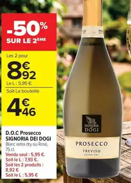 Carrefour Market SIGNORIA DEI DOGI Prosecco offre