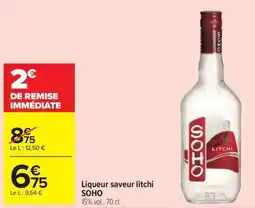 Carrefour Market SOHO Liqueur saveur litchi offre