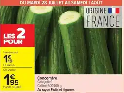Carrefour Market Concombre offre