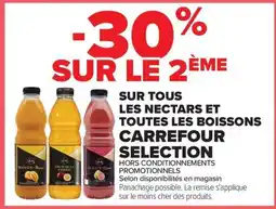 Carrefour Market Carrefour selection sur toues les nectars et toutes les boissons offre