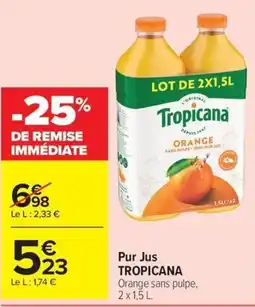 Carrefour Market Tropicana Pur Jus Orange offre
