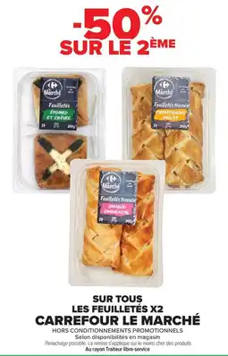 Carrefour Market Marché Feuilletés offre