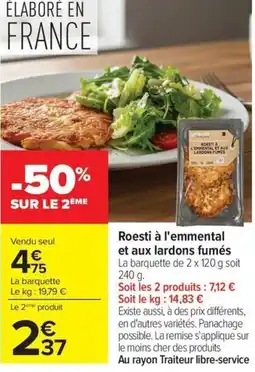 Carrefour Market Roesti à l'emmental et aux lardons fumés offre