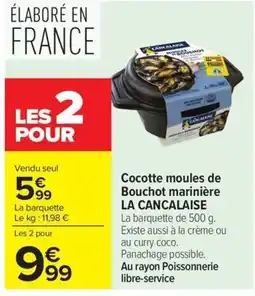 Carrefour Market LA CANCALAISE Cocotte moules de Bouchot marinière offre