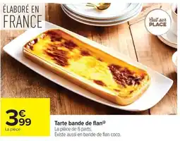Carrefour Market Tarte bande de flan offre
