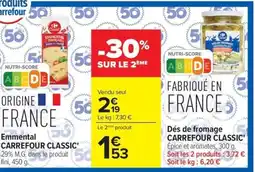 Carrefour Market Carrefour Classic Emmental offre