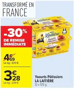 Carrefour Market LA LAITIÈRE Yaourts Pâtissiers offre