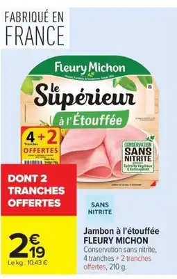 Carrefour Market FLEURY MICHON Jambon à l'étouffée offre