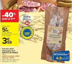 Carrefour Market Reflets de France Saucisse sèche d'Auvergne I.G.P. offre