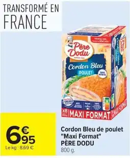 Carrefour Market PÈRE DODU Cordon Bleu de poulet offre