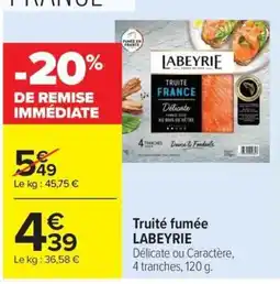 Carrefour Market LABEYRIE Truite fumée offre