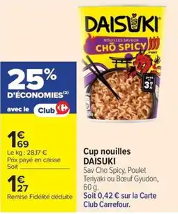 Carrefour Market DAISUKI Cup nouilles offre