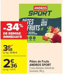Carrefour Market ANDROS Pâtes de Fruits offre