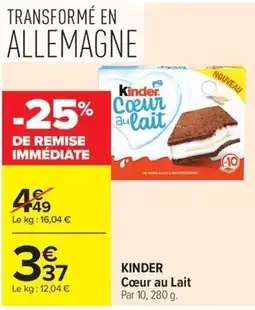Carrefour Market Kinder Coeur au Lait offre