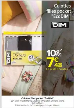 Carrefour Market Dim culottes filles pocket "ecodim" offre