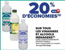 Carrefour Market Sur tous les vinaigres et alcools menagers offre