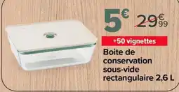 Carrefour Market Boite de conservation sous-vide rectangulaire offre