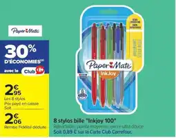 Carrefour Market Paper Mate stylos bille offre