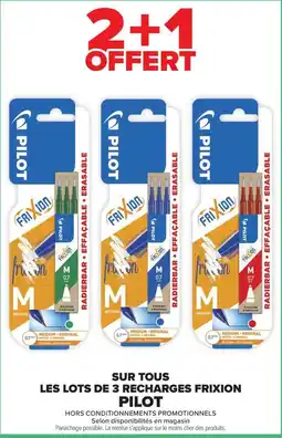 Carrefour Market Pilot sur tout les lots de 3 rechargers frixion offre