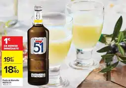 Carrefour Market Pastis 51 - pasta de marseille offre