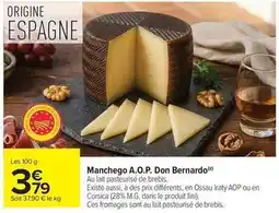 Carrefour Market Corsica - manchego a.o.p. don bernardo offre