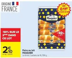 Carrefour Drive Pasquier - pains au lait offre