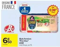Carrefour Drive Loué - oeufs fermiers offre