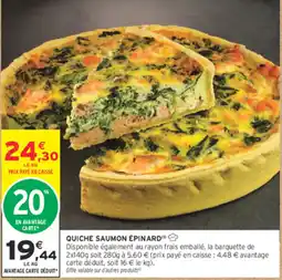 Intermarché Contact QUICHE SAUMON ÉPINARD offre