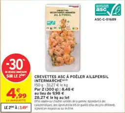 Intermarché Contact CREVETTES ASC À POÊLER AIL&PERSIL offre