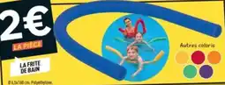 Centrakor LA FRITE DE BAIN offre