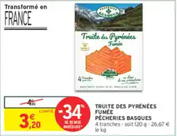 Intermarché Contact PÊCHERIES BASQUES Truite des Pyrénées Fumée offre