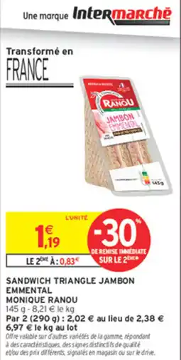 Intermarché Contact Monique Ranou Sandwich Triangle Jambon Emmental offre