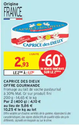 Intermarché Contact CAPRICE des DIEUX offre