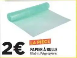 Centrakor LA PIÈCE PAPIER À BULLE offre