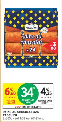 Intermarché Contact Pasquier Pains au chocolat offre
