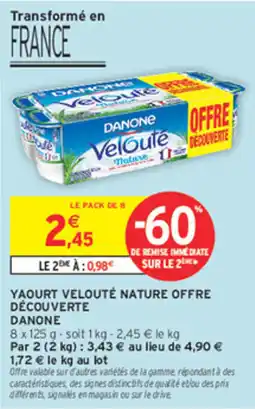 Intermarché Contact DANONE Yaourt Velouté Nature offre