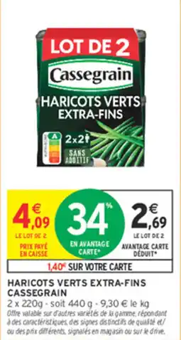 Intermarché Contact Cassegrain Haricots verts extra-fins offre
