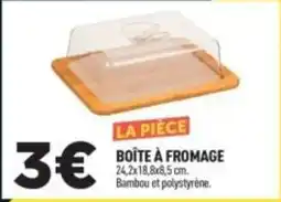Centrakor LA PIÈCE BOÎTE À FROMAGE offre