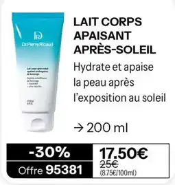 Stanhome Dr.Pierre Ricaud LAIT CORPS APAISANT APRÈS-SOLEIL offre