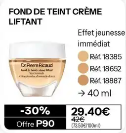 Stanhome Dr.Pierre Ricaud Fond de teint crème liftant offre